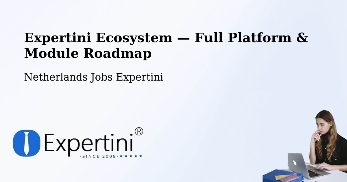 Expertini Ecosystem — Full Platform & Module Roadmap – Weesp